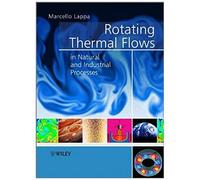 Rotating Thermal Flows In Natural And Industrial Processes