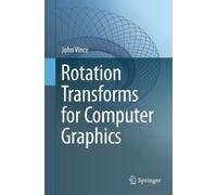 Rotation Transforms for Computer Graphics