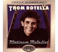 Rotella, Thom – Platimum Melodies