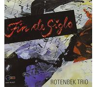 Rotenbek Trio - Rotenbek Trio Fin de Siglo