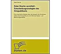 Roter Drache Vermittelt - Entscheidungsstrategien Des Kinopublikums