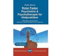 Roter Faden Psychiatrie Und Psychotherapie Für Heilpraktiker
