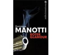 Roter Glamour | Dominique Manotti Dominique Manotti (Auteur)