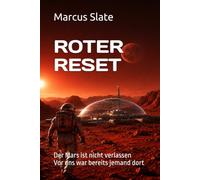 ROTER RESET: Der Mars ist nicht verlassen Vor uns war bereits jemand dort