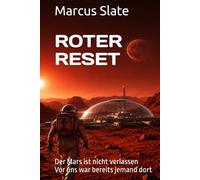 ROTER RESET: Der Mars ist nicht verlassen Vor uns war bereits jemand dort