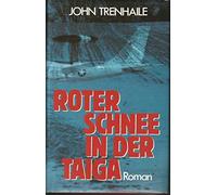 Roter Schnee in der Taiga