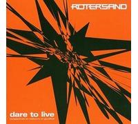 Rotersand - Dare To Live [New CD]