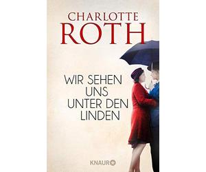 Roth, C Wir Sehen Uns Unter Den Linden - (German Import) Book NEUF