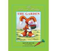 Roth Kevin - The Tales of Wabby: the Garden