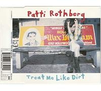 Rothberg,Patti - Treat Me Like Dirt
