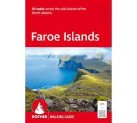 ROTHER Walking Guide Faroe Islands. 50 walks across the wild islands of the North Atlantic: With GPS-Tracks