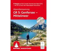 Traversée des Alpes GR 5 – Lac Léman–Méditerranée : 31 étapes (GTA) – GR 52 & traces GPS