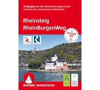 ROTHER Wanderführer Rheinsteig - RheinBurgenWeg. 34 Etappen auf den Weitwanderwegen rechts und links des romantischen Mittelrheins: Inkl. Rother App und GPS-Tracks zum Download