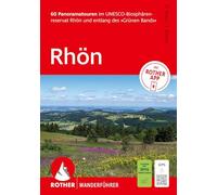 ROTHER Wanderführer Rhön. 60 Panoramatouren im UNESCO-Biosphärenreservat Rhön und entlang des 'Grünen Bands': Mit ROTHER APP und GPS-Tracks zum Download