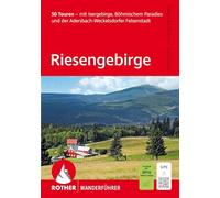 ROTHER Wanderführer Riesengebirge. 50 Touren: mit Isergebirge, Böhmischem Paradies und der Adersbach-Weckelsdorfer Felsenstadt, mit GPS-Tracks zum Download