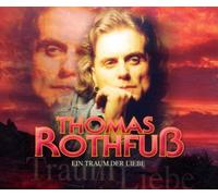 Rothfuss, Thomas - EIN Traum Der Liebe [Import]