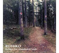 Rothko - Refuge For Abandoned Souls