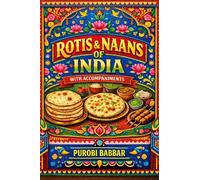 Rotis and Naans of India: With Accompaniments