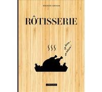 Bérengère Abraham – Rôtisserie – Guide – Relié – Larousse