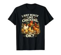 Rôtissoire I Just Very Much Like Chickens OK Funny Chicken Love T-Shirt Graphique avec Valeur