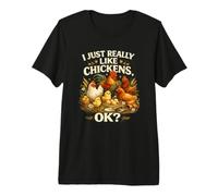 Rôtissoire I Just Very Much Like Chickens OK Funny Chicken Love T-Shirt Haut de Gamme