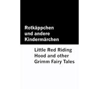 Rotkäppchen und andere Kindermärchen / Little Red Riding Hood and other Grimm Fairy Tales [Bilingual Edition] - German & English