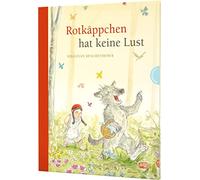 Rotkappchen hat keine Lust