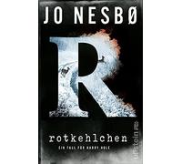 Rotkehlchen: Ein Fall für Harry Hole