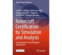 Rotorcraft Certification by Simulation and Analysis: An Introduction to the Principles and Practices
