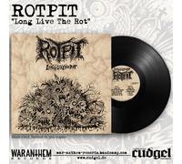 ROTPIT - LONG LIVE THE ROT(BLACK VINYL) VINYL LP NEUF