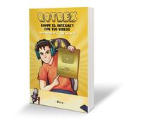 Rotrex: Rompe El Internet Con Tus Videos. Una Aventura ¡De Locura! / Rotrex: Break The Internet With Your Videos. A Mad Adventure!