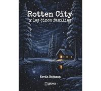 Rotten City y las cinco familias