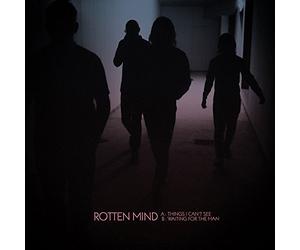 Rotten Mind - 7-Things I Can'T See/I'M Waiting for the Man