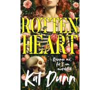 Rottenheart The unmissable new gothic horror novel from the author of Hungerstone - Kat Dunn - Manilla Press - ebook (ePub) - Livre