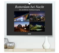 Rotterdam bei Nacht (hochwertiger Premium Wandkalender 2026 DIN A2 quer), Kunstdruck in Hochglanz: Ein nächtlicher Stadtspaziergang durch die Niederländische Metropole