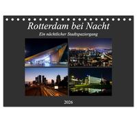 Rotterdam bei Nacht (Tischkalender 2026 DIN A5 quer), CALVENDO Monatskalender: Ein nächtlicher Stadtspaziergang durch die Niederländische Metropole