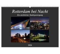 Rotterdam bei Nacht (Wandkalender 2026 DIN A2 quer), CALVENDO Monatskalender: Ein nächtlicher Stadtspaziergang durch die Niederländische Metropole
