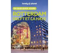 Rotterdam Delft Et La Haye En Quelques Jours (1 Plan Détachable)