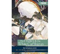 Rou Bao Bu Chi Ro The Husky & His White Cat Shizun Light Novel 01: Der E (Poche)