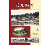 Roubaix - Regards Croisés Philippe Waret (Auteur), Michel Farge (Auteur)