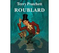 Roublard - Terry Pratchett - Atalante - broché - Roman