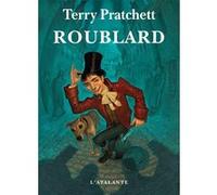 Roublard Terry Pratchett (Auteur), Paul Kidby (Illustration), Patrick Couton (Traduction)
