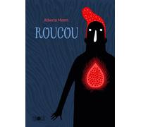 Roucou - Alberto Montt - Ca Et La Eds - broché - Bande dessinée