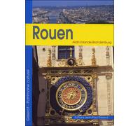 Rouen - Alain Erlande-Brandenburg - Gisserot Editions - broché - Beau livre