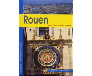 Rouen - Alain Erlande-Brandenburg - Gisserot Editions - broché - Beau livre