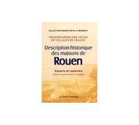 Rouen (description historique des maisons) - EUSTACHE DE LAQUERRI - Lorisse-Livre D'histoire - broché - Livre
