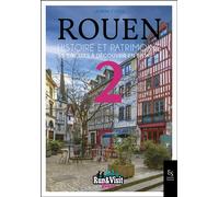 Rouen - Histoire et Patrimoine 15 circuits à découvrir en baskets - Laurence Catel - Nouvelles Editions Sutton - broché - Guide