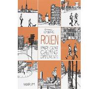 Rouen par cent chemins différents