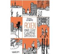 Rouen par cent chemins différents (NED 2023) Emmanuel Lemaire (Illustration)