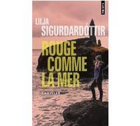 Lilja Sigurdardottir – Rouge comme la mer – Trilogie d'Aurora, Tome 2 – Points, Poche